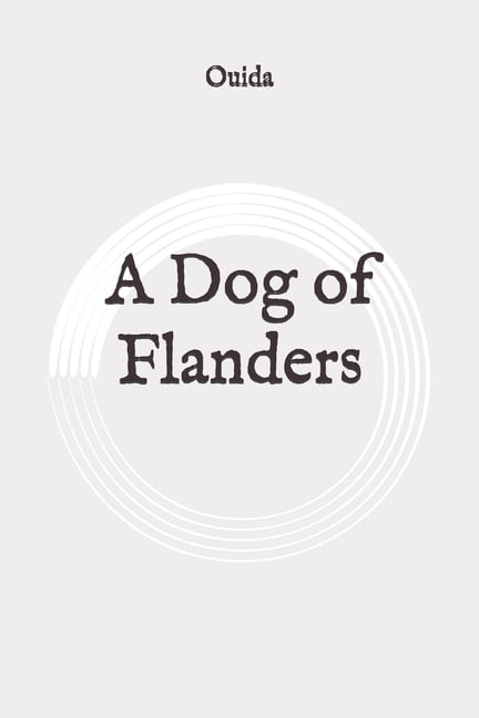 A Dog of Flanders : Original (Paperback) - Walmart.com