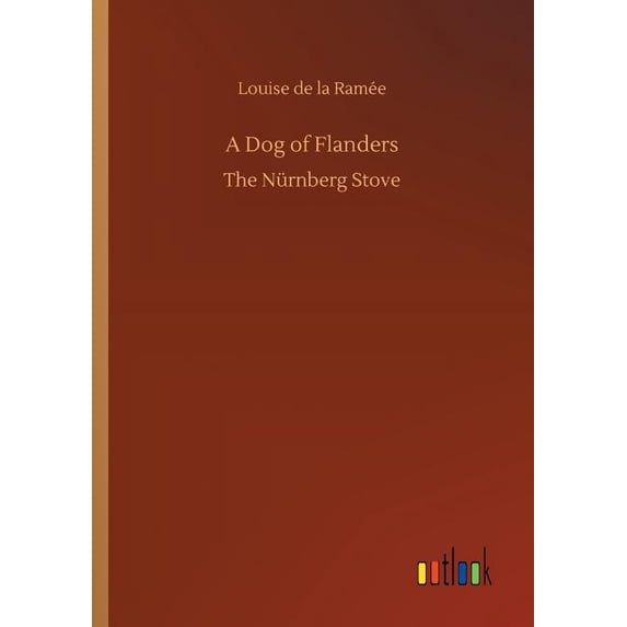 A Dog of Flanders (Paperback)