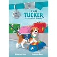 thumbnail image 1 of A Dog's Day: I Am Tucker, Detection Expert: Volume 6 (Paperback), 1 of 1