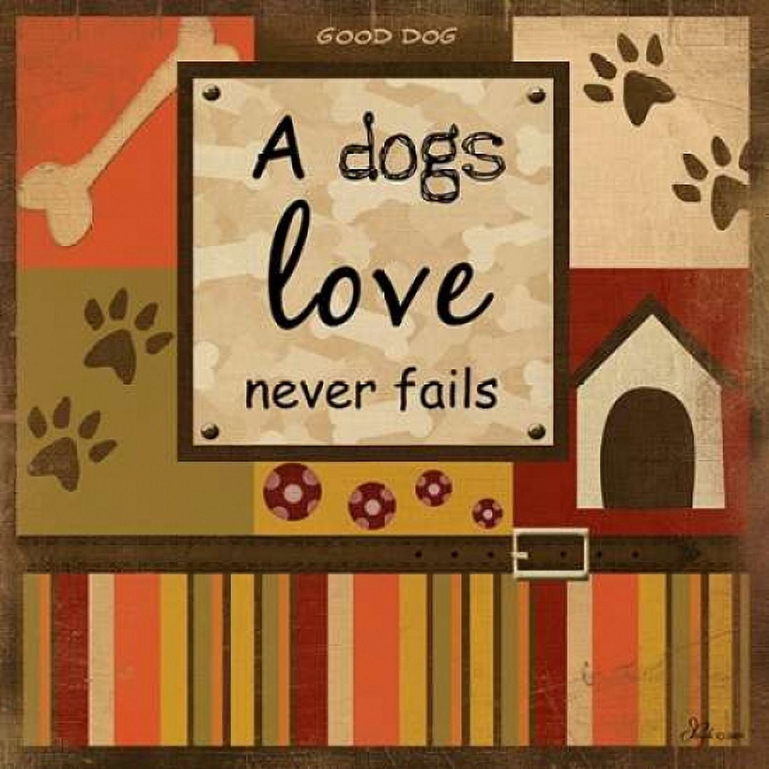 A Dogs Love Never Fails Canvas Art - Jennifer Pugh (24 x 24)