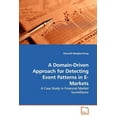 thumbnail image 1 of A Domain-Driven Approach for Detecting Event Patterns in E-Markets (Paperback), 1 of 1