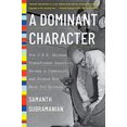 thumbnail image 1 of Pre-Owned A Dominant Character : How J. B. S. Haldane Transformed Genetics, Became a Communist, and Risked His Neck for Science (Paperback) 9781324022039, 1 of 1