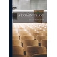 thumbnail image 1 of A Dominie's Log, (Paperback), 1 of 6