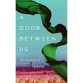thumbnail image 1 of Pre-Owned A Door Between Us (Hardcover) 1982618183 9781982618186, 1 of 1