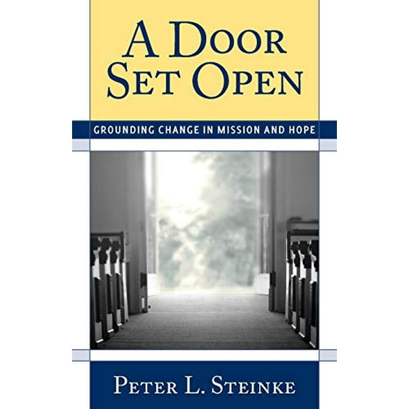 Pre-Owned Door Set Open: Grounding Change in Mission and Hope (Paperback) 1566994039 9781566994033