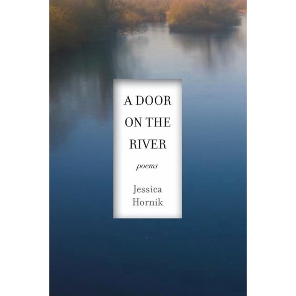A Door on the River: Poems, (Paperback)