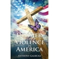 thumbnail image 1 of A Dossier on Violence in America, (Paperback), 1 of 1