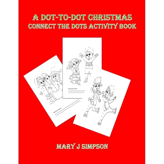 A Dot-To-Dot Christmas: Connect The Dots Activity Book, (Paperback)