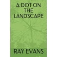thumbnail image 1 of A Dot on the Landscape (Paperback), 1 of 1