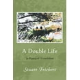 thumbnail image 1 of A Double Life: In Poetry and Translation, (Paperback), 1 of 1