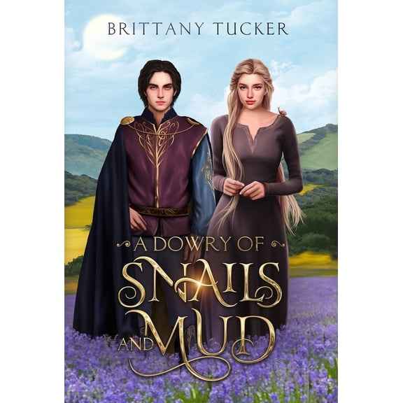 A Dowry of Snails and Mud, (Hardcover)