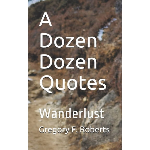 A Dozen Dozen Quotes: A Dozen Dozen Quotes (Paperback)