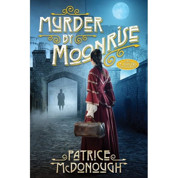 A Dr. Julia Lewis Mystery Murder by Moonrise, (Hardcover)