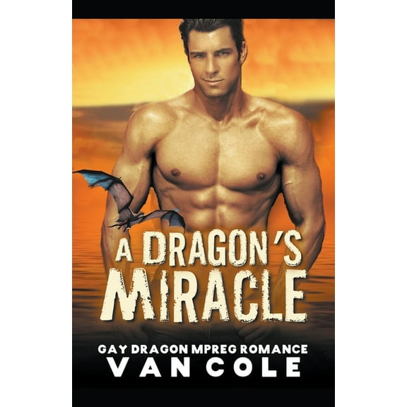 A Dragon's Miracle: Gay Dragon MPREG Romance, (Paperback)