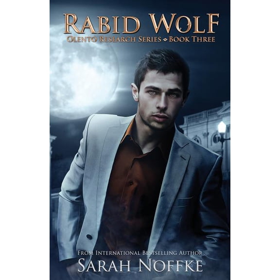 A Dream Traveler Series: Olento Research: Rabid Wolf: A Paranormal Science Fiction Thriller (Paperback)