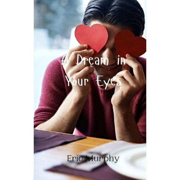 A Dream in Your Eyes, (Paperback)