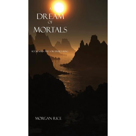 A Dream of Mortals (Book #15 in the Sorcerer's Ring), (Hardcover)