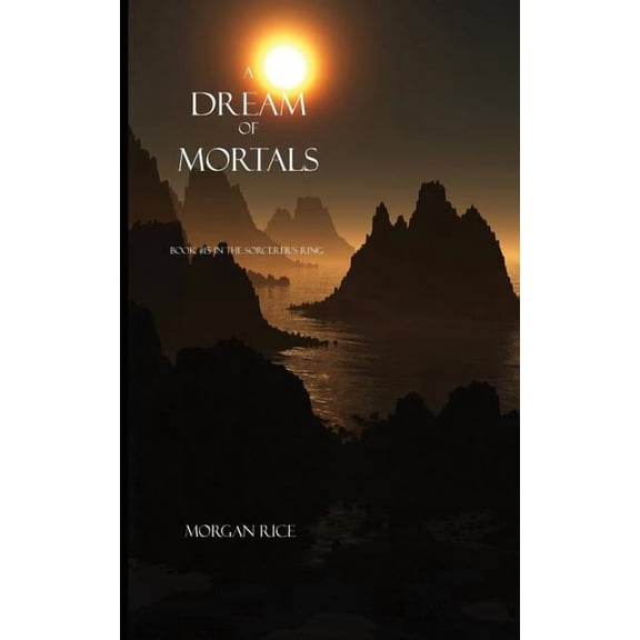A Dream of Mortals (Book #15 in the Sorcerer's Ring), (Paperback)
