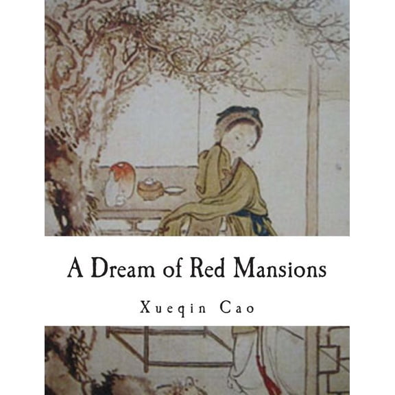A Dream of Red Mansions, (Paperback)
