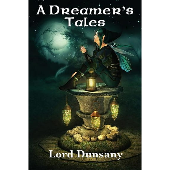 A Dreamer's Tales, (Hardcover)
