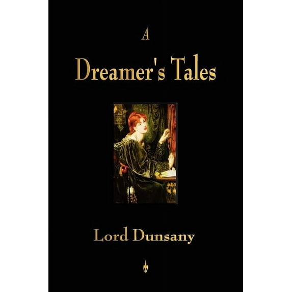 A Dreamer's Tales, (Paperback)