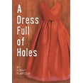 thumbnail image 1 of A Dress Full of Holes, (Paperback), 1 of 1