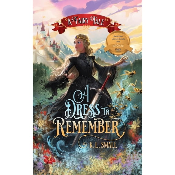 A Dress To Remember: A Fairy Tale, (Paperback)