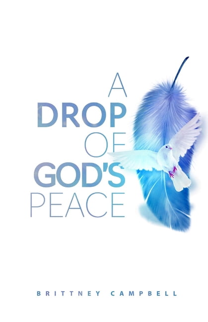 A Drop of God's Peace, (Paperback)