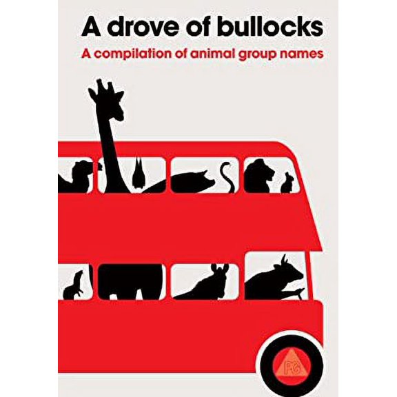 Pre-Owned A Drove of Bullocks: A Compilation of Animal Group Names (Paperback) 0956255809 9780956255808