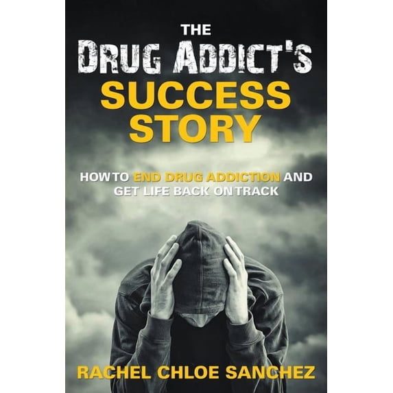 A Drug Addict's Success Story: How to End Drug Addiction and Get Life Back on Track