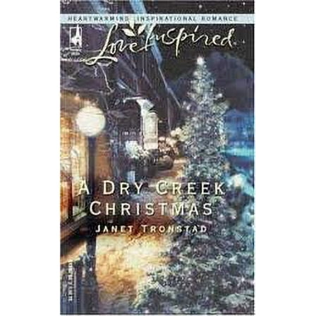Pre-Owned A Dry Creek Christmas (Love Inspired Romance #276) (Paperback) 0373787014 9780373787012