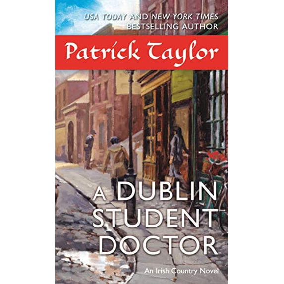 Pre-Owned A Dublin Student Doctor: An Irish Country Novel (Unknown) 076537739X 9780765377395