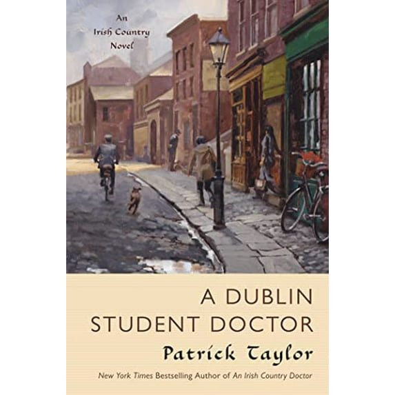 Pre-Owned A Dublin Student Doctor : An Irish Country Novel (Paperback) 9780765326744