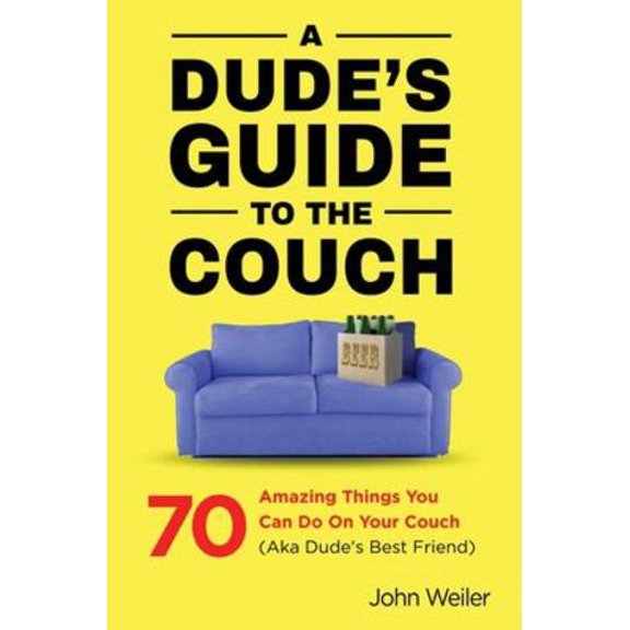 Pre-Owned A Dude's Guide to the Couch (Paperback) 1732840415 9781732840416