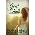 thumbnail image 1 of A Dunbar Falls Romance: In Good Faith (Series #1) (Paperback), 1 of 1