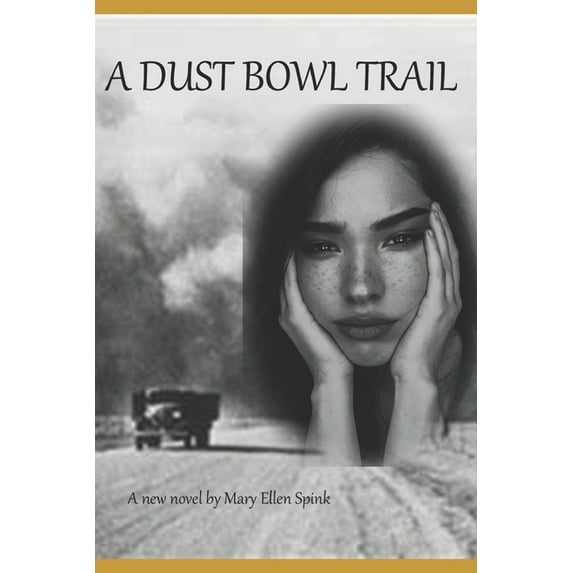 A Dust Bowl Trail (Paperback)