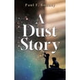 thumbnail image 1 of A Dust Story, (Paperback), 1 of 1