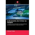 thumbnail image 1 of A Economia do Crime na Etiópia (Paperback), 1 of 1