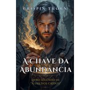 A Era DOS Ca dos A Chave da Abund ncia, Book 2, Paperback
