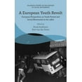 thumbnail image 1 of A European Youth Revolt: European Perspectives on Youth Protest and Social Movements in the 1980s, 1 of 1