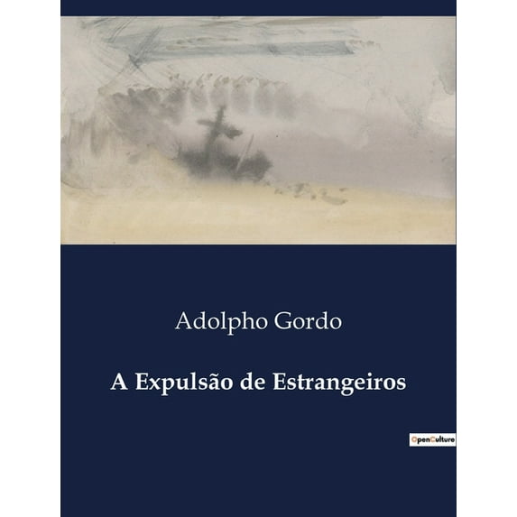 A Expulsão de Estrangeiros, (Paperback)
