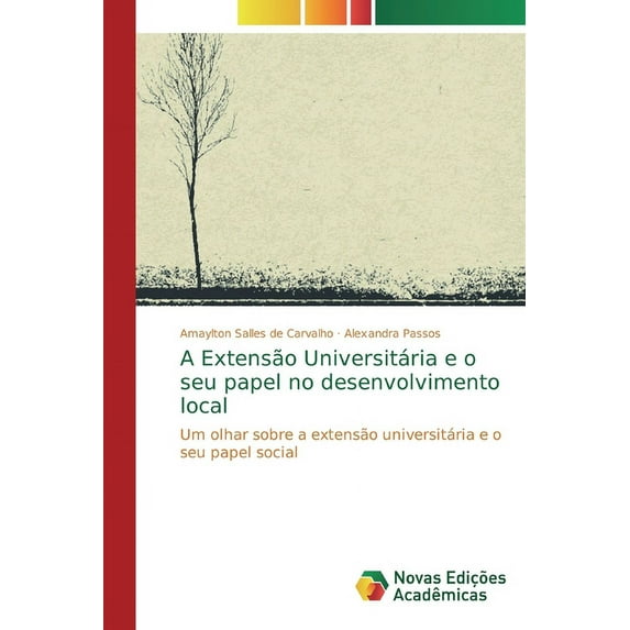 A Extensão Universitária e o seu papel no desenvolvimento local (Paperback)