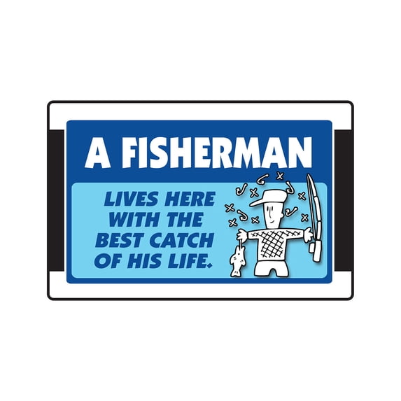 A FISHERMAN LIVES HERE WITH THE BEST CATCH Aluminum Sign fishing sports fish | Indoor/Outdoor | 24" Tall