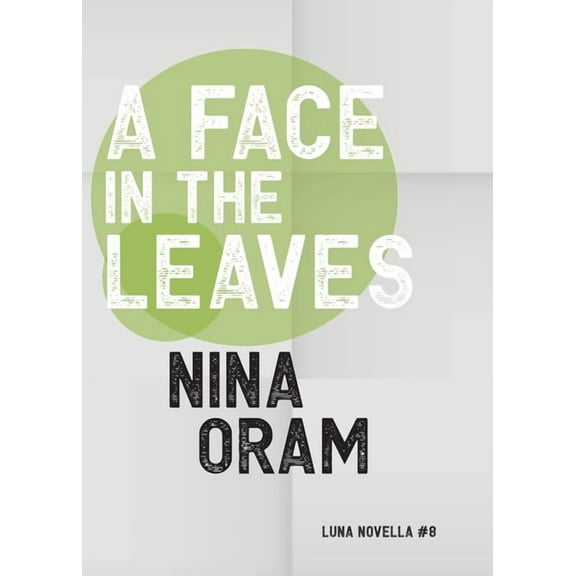 Luna Novella A Face In The Leaves, Book 8, (Paperback)