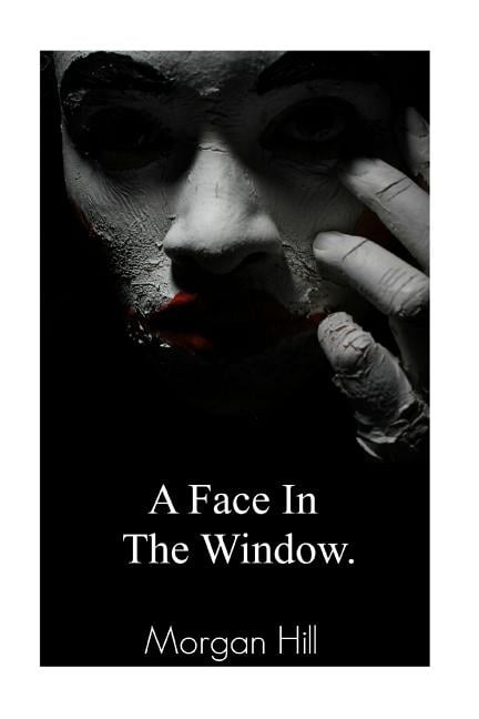 A Face in the Window (Paperback)