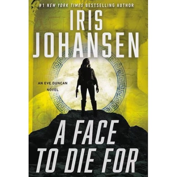 A Face to Die For (Eve Duncan, Bk. 28)