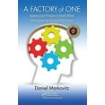 thumbnail image 1 of Pre-Owned A Factory of One: Applying Lean Principles to Banish Waste and Improve Your Personal (Paperback 9781439859933) by Daniel Markovitz, 1 of 1