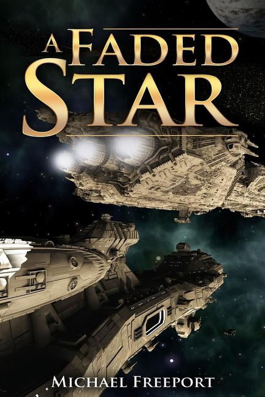 A Faded Star  Paperback  Michael Freeport