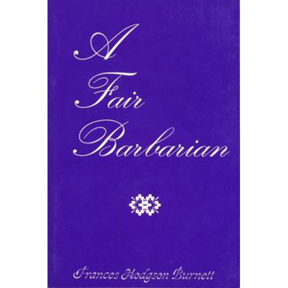 Pre-Owned A Fair Barbarian (Paperback) 0893011878 9780893011871