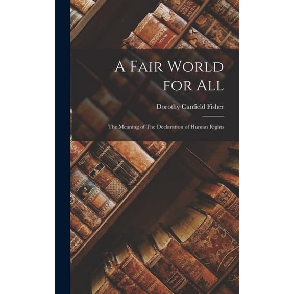 A Fair World for All, (Hardcover)